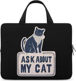 Ask About My Cat Laptop Sleeve Portable Waterproof Computer Bag Pouch Handbag Protective Sleeve