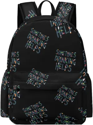 Sometimes Drinking Helps Backpack for Mens Womens Shoulder Backpacks Travel Bag Laptop 16.5x11.8x5.9in