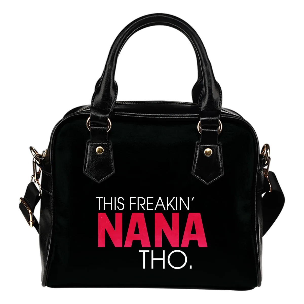 THIS FREAKIN' NANA THO HANDBAG